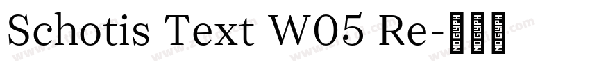 Schotis Text W05 Re字体转换